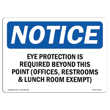 OSHA Notice Sign, Eye Protection Is Required Beyond This Point, 5in X 3.5in Decal, 10PK